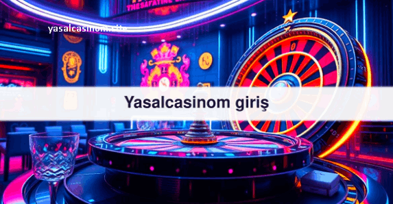 yasalcasinom giris